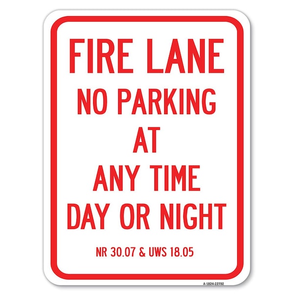 Signmission Wisconsin Fire Lane No Parking at Anytime Day or Night Rust Proof Parking, A-1824-22702 A-1824-22702 - main